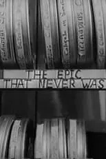 Josef von Sternberg es Himself - Director en The Epic That Never Was