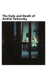 Andriosha Tarkovsky interpreta a Self en The Exile and Death of Andrei Tarkovsky