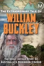 Película The Extraordinary Tale Of William Buckley