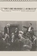 Rapley Holmes interpreta a Political King Pin en The Fable of the 'People's Choice Who Answered the Call of Duty and Took Seltzer'