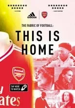 Película The Fabric Of Football: Arsenal