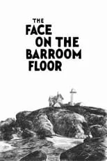 Póster de la película The Face on the Barroom Floor