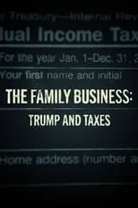 Dean Baquet es Himself en The Family Business: Trump and Taxes