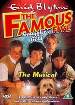 Película The Famouse  Five: Smuggler's Gold - The Musical