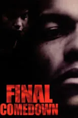 Película The Final Comedown