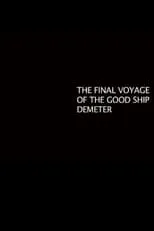 Steve Bishop es Captain en The Final Voyage of the Good Ship Demeter