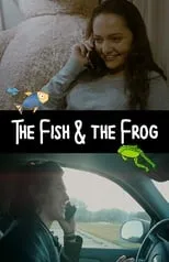 Película The Fish and the Frog