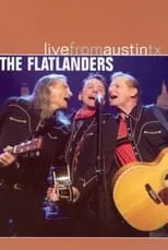 Película The Flatlanders: Live from Austin, TX