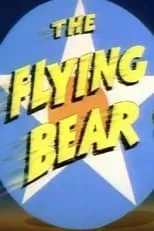 Póster de la película The Flying Bear