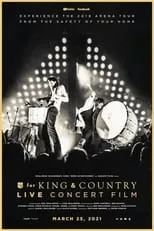 Joel Smallbone es Self en The For King & Country Live Concert Film