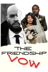 Película The Friendship Vow