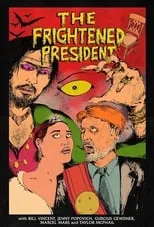 Bill Vincent interpreta a President en The Frightened President