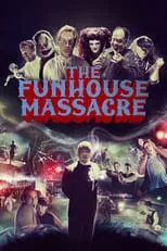 Steve Bishop interpreta a Injured Guest en The Funhouse Massacre