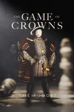 Película The Game of Crowns: The Tudors