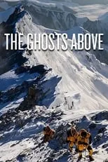 George Mallory interpreta a Himself (Archival Footage) en The Ghosts Above