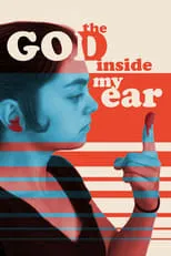 Poster de The God Inside My Ear