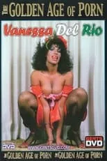 Dick Rambone es  en The Golden Age of Porn: Vanessa Del Rio