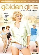 Poster de The Golden Girls: A XXX MILF Parody