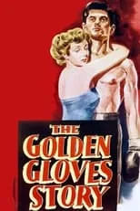 Película The Golden Gloves Story