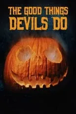 Poster de The Good Things Devils Do