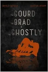 Película The Gourd, the Brad, and the Ghostly