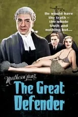 Matheson Lang interpreta a Sir Douglas Rolls en The Great Defender