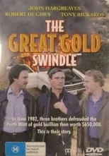 Tony Rickards interpreta a Peter Mickelberg en The Great Gold Swindle