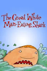 Ray Henwood es Narrator (voice) en The Great White Man-Eating Shark