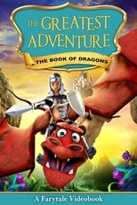 Poster de The Greatest Adventure: Book Of Dragons