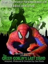 Dan Poole interpreta a Peter Parker/Spider-Man en The Green Goblin's Last Stand