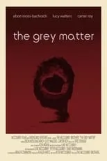 Póster de la película The Grey Matter