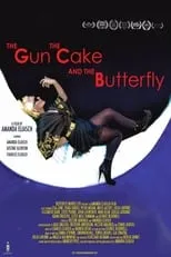 Película The Gun, the Cake and the Butterfly