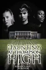 Película The Haunting at Thompson High