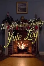 Poster de The Hawkins Family Yule Log