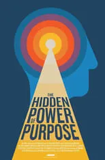 Póster de la película The Hidden Power of Purpose