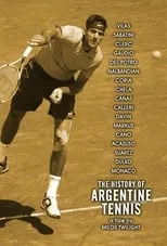 Poster de la película The History of Argentine Tennis - Películas hoy en TV