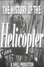 Tom Shirley es Narrator en The History of the Helicopter