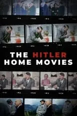 Película The Hitler Home Movies