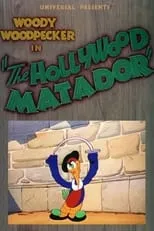 Ben Hardaway interpreta a Woody Woodpecker en The Hollywood Matador