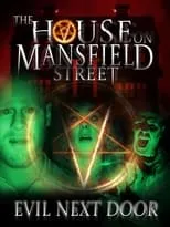 Película The House on Mansfield Street II: Evil Next Door