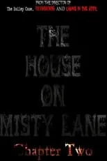 Poster de la película The House On Misty Lane: Chapter Two - Películas hoy en TV