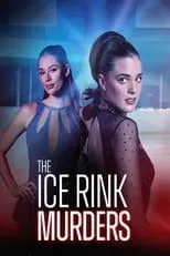 Amy Trefry interpreta a Rachel en The Ice Rink Murders