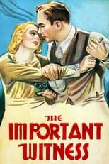 Dorothy Burgess interpreta a Ruth Dana en The Important Witness