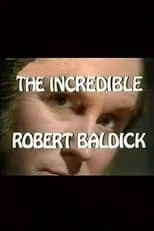 Barry Andrews en la película The Incredible Robert Baldick: Never Come Night