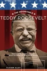 Bob Boyd es Theodore Roosevelt en The Indomitable Teddy Roosevelt