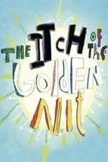 Poster de la película The Itch of the Golden Nit - Películas hoy en TV