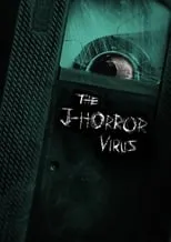 ??? interpreta a  en The J-Horror Virus