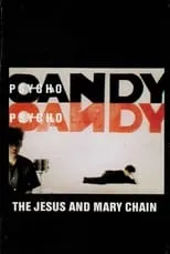 Película The Jesus and Mary Chain: Psychocandy