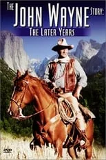 Portada de The John Wayne Story - The Later Years