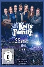 Jimmy Kelly es  en The Kelly Family - 25 Years Later - Live